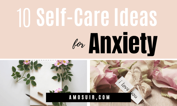 Self Care Ideas For Anxiety FEATURED 2.0