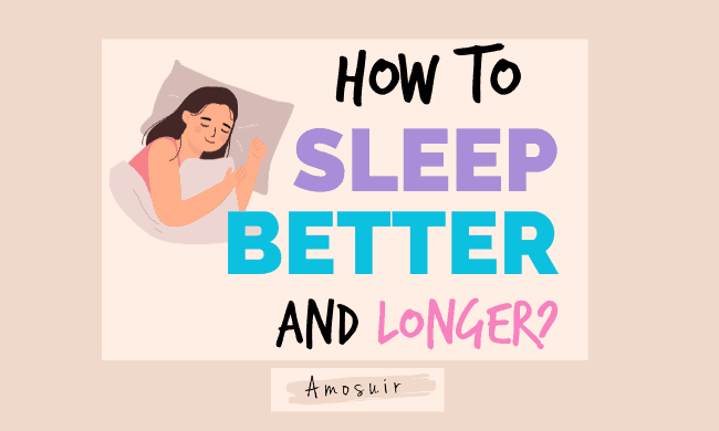 FEATURED How to Sleep Better and Longer